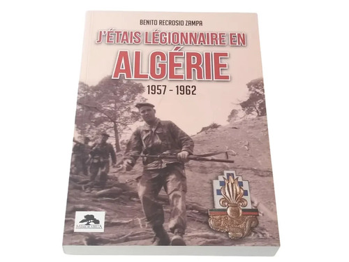 J’étais légionnaire en