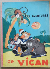 VICA : LES AVENTURES DE VICAN - ANNÉES 30 /BON ETAT +/ Couleurs Magnifiques