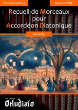 Recueil de Morceaux pour Accordéon Diatonique - répertoire Musette