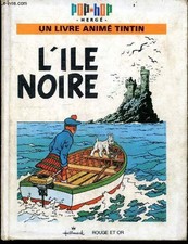 L'ile noire - Un livre anime Tintin - Collection POP HOP : livre