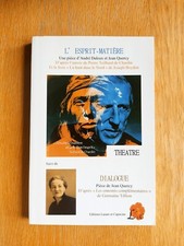 L'esprit-Matière - Suivi De Dialogue - Jean Query / Livres Théâtre