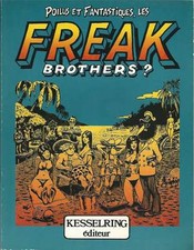 SHELTON . POILUS ET FANTASTIQUES , LES FREAK BROTHERS ? . EO . 1977 .KESSERLRING