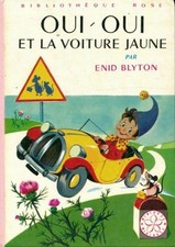 Oui-Oui et la voiture jaune -