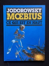 Jodorowsky / Moebius - CE QUI