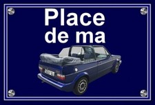 plaque " PLACE DE MA