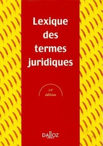 Lexique des termes - , juridiques