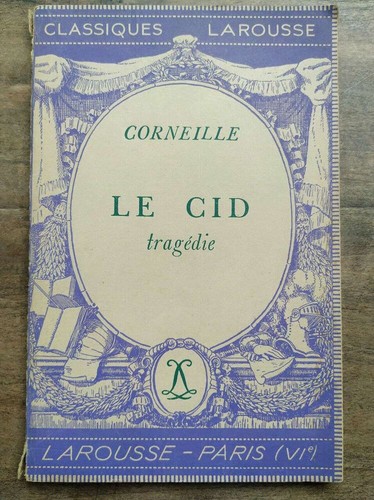 Corneille cid classiques - le, cid/