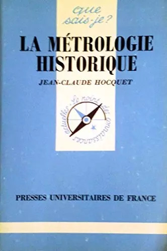 Métrologie historique - métrologie,