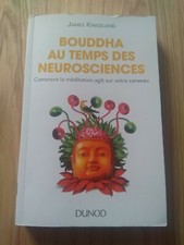 Bouddha au temps des neurosciences James Kingsland