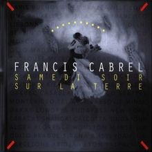 Samedi soir sur la terre de Cabrel, Francis | CD | état bon
