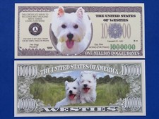 Westies Terrier ~ Amusant Chien Amoureux de Collection ~ Un Million Dollars
