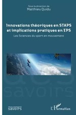 Innovations théoriques en STAPS et implications pratiques en EPS: Les sciences d