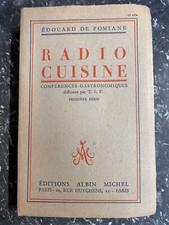 ÉDOUARD DE POMIANE: Radio-cuisine CHRONIQUES GASTRONOMIQUES/ Albin Michel