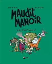MAUDIT MANOIR, TOME 1 : CHIC