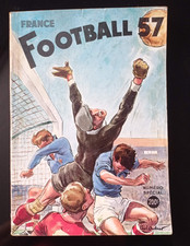 LES CAHIERS DE L'EQUIPE NUMÉRO SPÉCIAL FRANCE FOOTBALL 57 1957