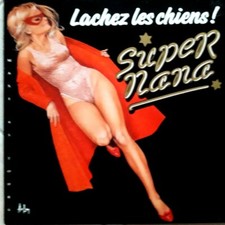 SUPER NANA LACHEZ LES CHIENS 