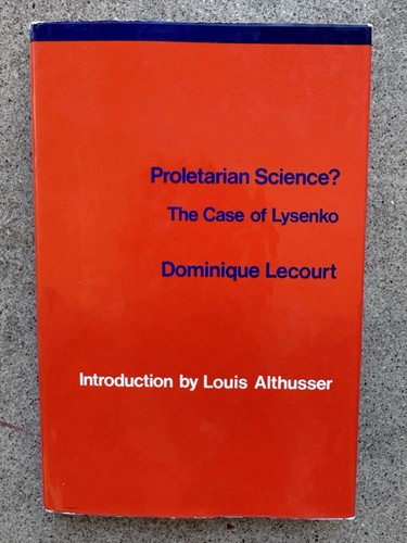 Proletarian science the case - science?,
