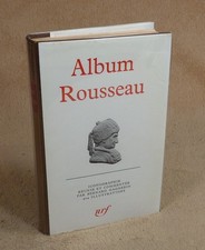 LA PLEIADE : ALBUM ROUSSEAU  /