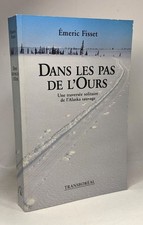 Dans les pas de l'ours: Une traversée solitaire de l'Alaska sauvage | Bon état