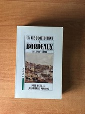 Vie Quotidienne à Bordeaux au