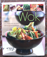 WOK - LES MEILLEURES RECETTES DE LA CUISINE ASIATIQUE - ED. NAUMANN & GÖBEL