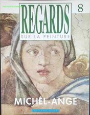 Michel Ange - Regards sur la