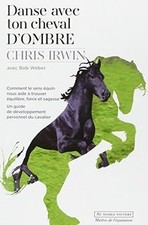 Danse avec ton cheval dombre : Comment le sens équin... | Livre | état très bon