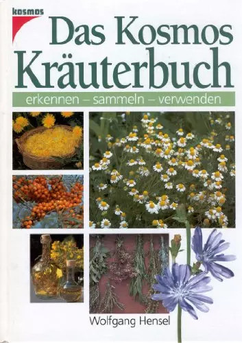 Das kosmos kräuterbuch - das,