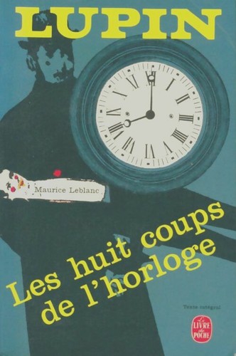 Les huit coups horloge - les, l'horloge