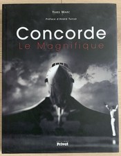 Signé André TURCAT - RETIF - FOURNIER - GRANGE Livre CONCORDE Le magnifique