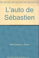 L'auto de Sébastien, Xavier Bied-Charreton