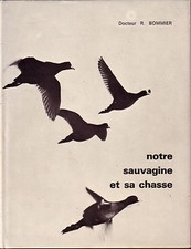 BOMMIER / Notre Sauvagine et
