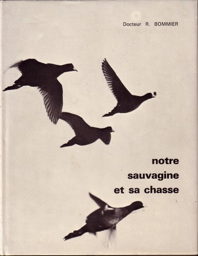 Bommier notre sauvagine et - /,