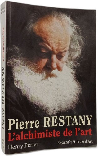 Pierre restany alchimiste de - pierre,