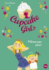 Cupcake Girls - tome 15 : Même pas peur (15) - Simon, Coco