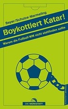 Boykottiert Katar 2022!: Warum