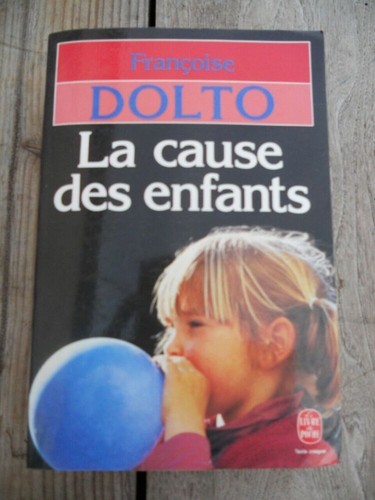 Françoise dolto cause - cause, des