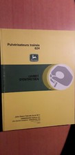 John Deere pulvérisateur trainé 624 : notice d'utilisation et d'entretien A1