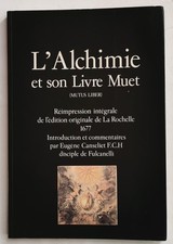 l'ALCHIMIE et son Livre Muet (Mutus Liber) - réimpression - 1986