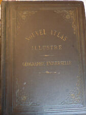 NOUVEL ATLAS ILLUSTRE GEOGRAPHIE UNIVERSELLE   DESBUISSONS, LORSIGNOL...   1895
