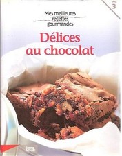 Mes meilleures recettes gourmandes 3.DELICES AU CHOCOLAT ES0