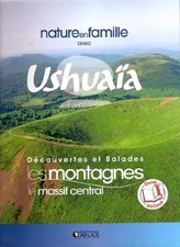 Nature en famille avec USHUAÏA: Découvertes et Balades, Les Montagnes, Le Massif