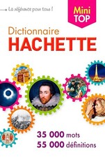 Dictionnaire Hachette de la langue française mini: 35 000 mots, 55 000 définitio