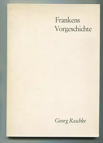 Frankens vorgeschichte - (, =