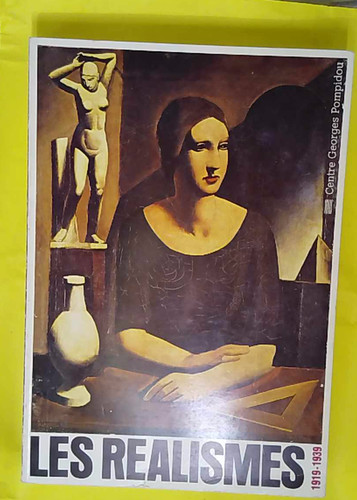 Les réalismes 1919 1939 - les,