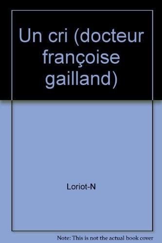 Cri docteur françoise - un,