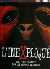 L'inexpliqué : Une porte ouverte sur les mondes inconnus | Très bon état