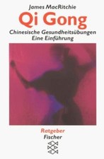 Qi Gong: Chinesische Gesundheitsübungen. Eine Einführung  ... | Livre | état bon