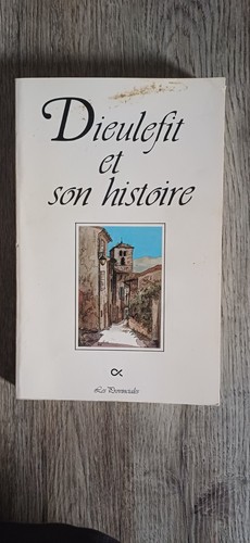 Dieulefit son histoire - et,