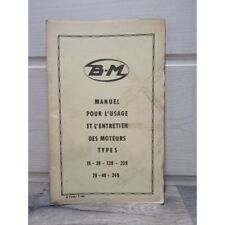 Moteur BERNARD type 19 39 139 239 29 49 249 - Manuel usage entretien et pieces